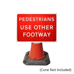 Cone Mounted Sign Pedestrians Use Other Footway Rectangular (H)450mm x (W)600mm