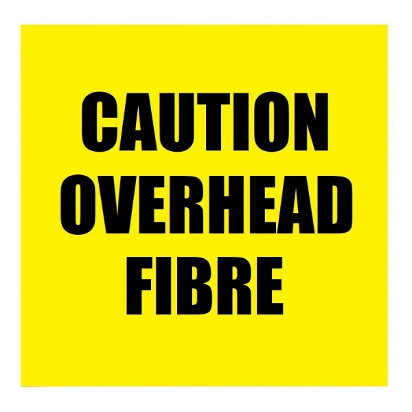 Caution Fibre Overhead Safety Label
